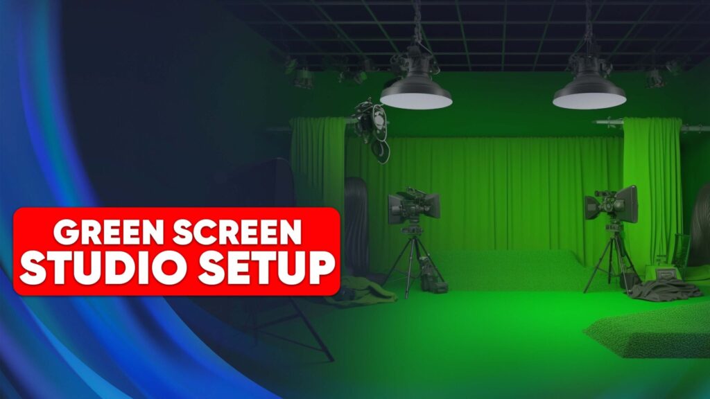 Green Screen Studio Setup